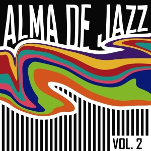 Alma De Jazz, Vol. 2 dari Various