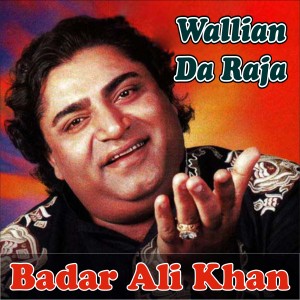 Badar Ali Kahn的專輯Wallian Da Raja