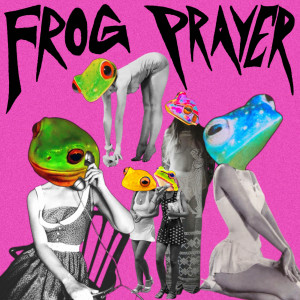 Listen to Frog Prayer song with lyrics from Bizarre