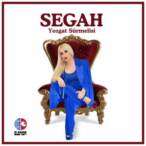 Segah的专辑Yozgat Sürmelisi