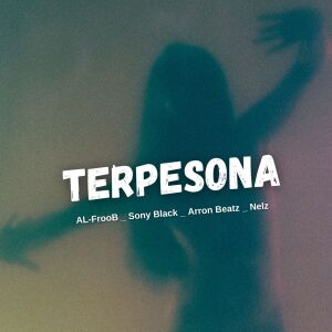 Listen to TERPESONA song with lyrics from AL-FrooB