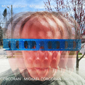 Michael Corcoran的專輯More Weight