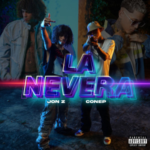 Album La Nevera (Explicit) oleh Jon Z