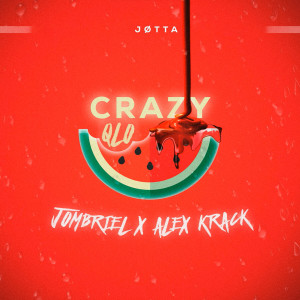 ดาวน์โหลดและฟังเพลง Crazy QLO (Explicit) พร้อมเนื้อเพลงจาก Jombriel