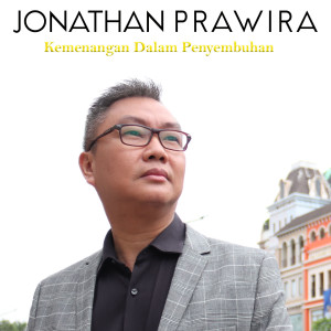 Dengarkan Kemenangan Dalam Penyembahan lagu dari Jonathan Prawira dengan lirik