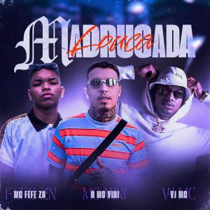 ดาวน์โหลดและฟังเพลง Madrugada Louca (Explicit) พร้อมเนื้อเพลงจาก O mc vini