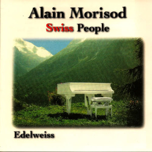 ดาวน์โหลดและฟังเพลง Edelweiss พร้อมเนื้อเพลงจาก Alain Morisod