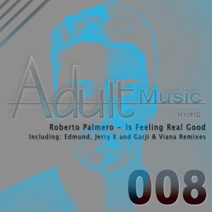 Album Is Feeling Real Good oleh Roberto Palmero