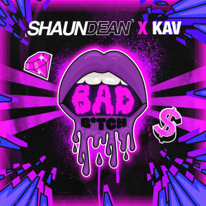 อัลบัม Bad Bitch (Explicit) ศิลปิน Shaun Dean