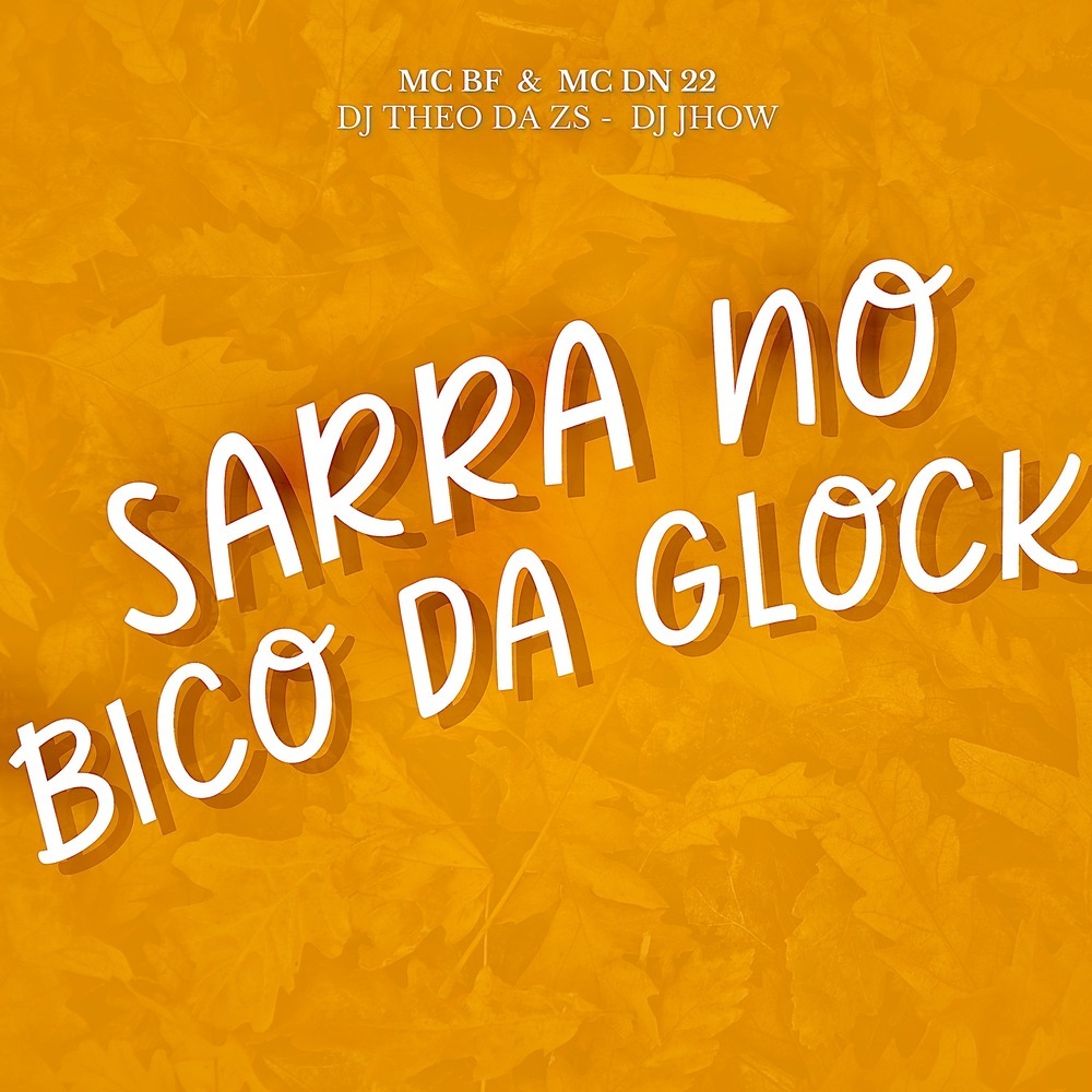 Sarra no Bico da Glock (Remastered 2023|Explicit)