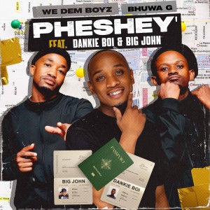 We Dem Boyz的專輯Pheshey