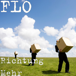 Dengarkan lagu Richtung Mehr nyanyian FLO dengan lirik