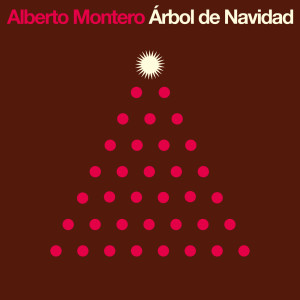 ดาวน์โหลดและฟังเพลง Árbol De Navidad พร้อมเนื้อเพลงจาก Alberto Montero