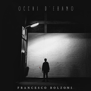 Listen to Occhi d'Ebano song with lyrics from Francesco Bolzoni