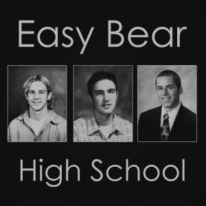 收聽Easy Bear的High School歌詞歌曲