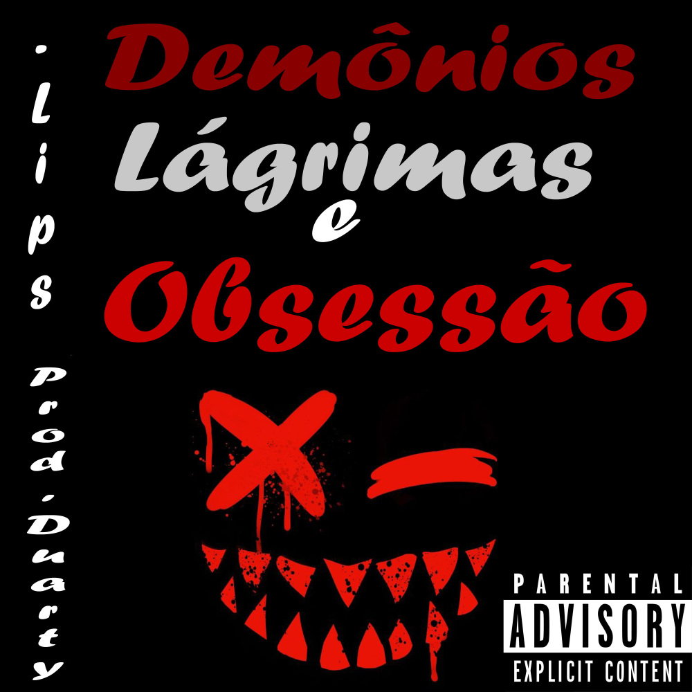 Demônios, Lágrimas e Obsessão (Explicit)