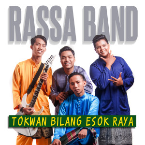 收聽Rassa Band的Tokwan Bilang Esok Raya歌詞歌曲