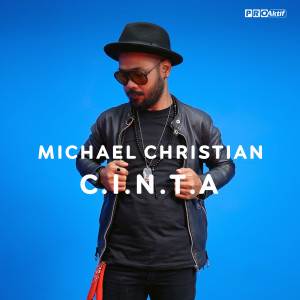 收聽Michael Christian的C.I.N.T.A歌詞歌曲