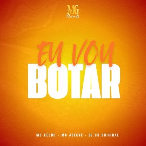 Eu Vou Botar (Explicit) dari DJ CR Original