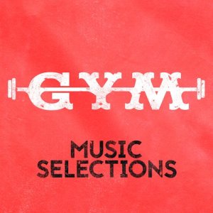 Gym Music Selections