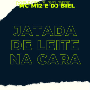 Album Jatada de Leite na Cara (Explicit) from DJ Biel