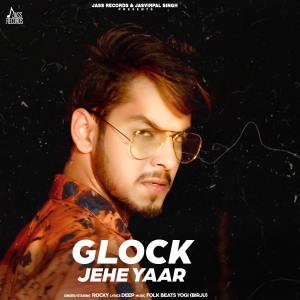 Album Glock Jehe Yaar from Rocky