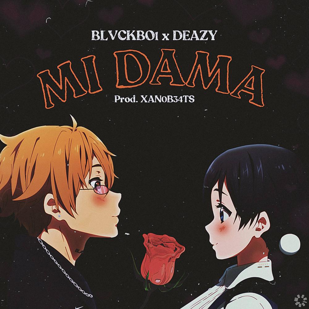 MI DAMA(feat. DEAZY) (Explicit)