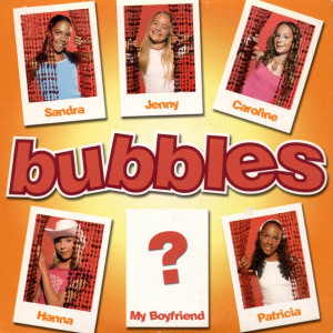 Album My Boyfriend (Radio Version) oleh Bubbles