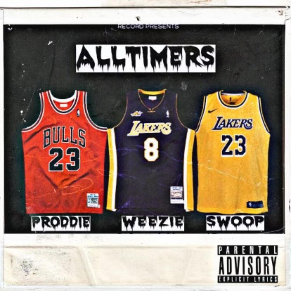 ALLTIMERS (feat. Weezie & Swoop) (Explicit)