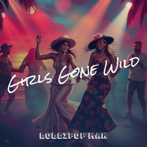 Album Girls Gone Wild from Lollipop Man