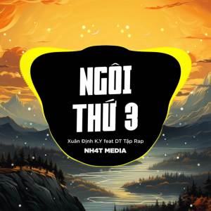 อัลบัม Ngôi Thứ 3 (NH4T Remix) ศิลปิน NH4T Media Music
