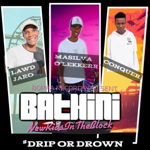 Masilva O'Lekkerr的專輯BATHINI (feat. YK AUGUST, CONQUER & LAWDJARO)