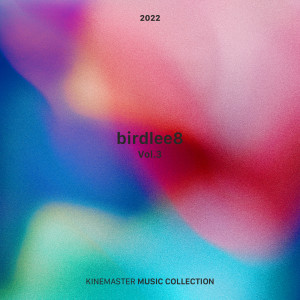 birdlee8 Vol. 3, KineMaster Music Collection dari birdlee8