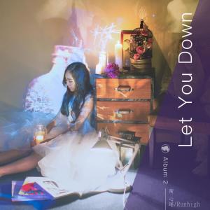 Dengarkan Let You Down (Rant Marson Zander Remix) lagu dari 陶心瑶 dengan lirik