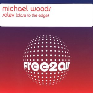 Michael Woods的專輯Solex (Close to the Edge)