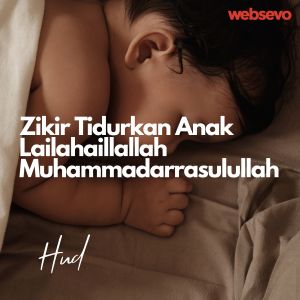 Dengarkan Zikir Tidurkan Anak Lailahaillallah Muhammadarrasulullah lagu dari Hud dengan lirik