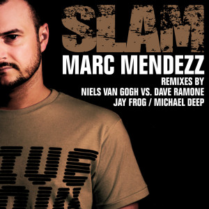 ดาวน์โหลดและฟังเพลง Slam (Club Mix) พร้อมเนื้อเพลงจาก Mark Mendes