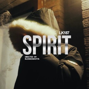 ดาวน์โหลดและฟังเพลง SPIRIT (Explicit) พร้อมเนื้อเพลงจาก Lk187