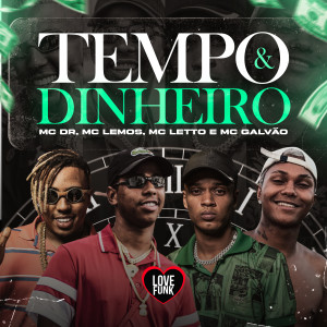收聽Mc Lemos的Tempo e Dinheiro (Explicit)歌詞歌曲