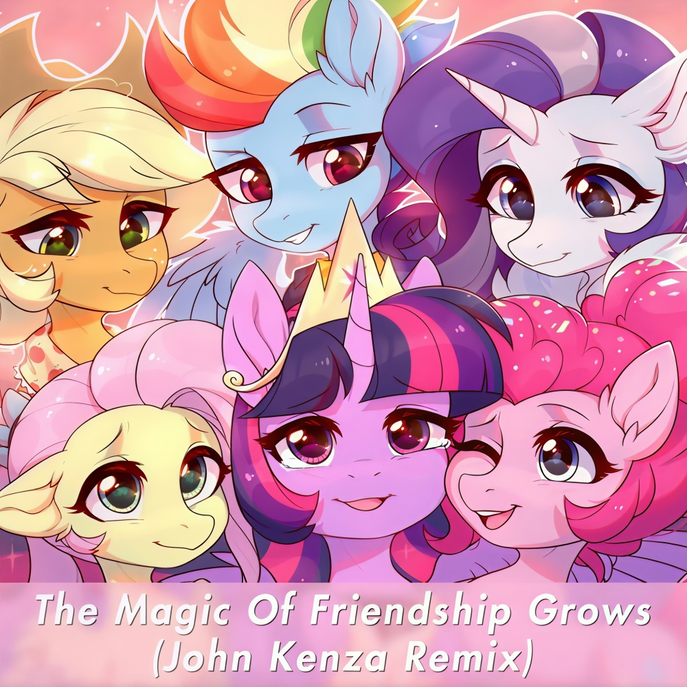 The Magic Of Friendship Grows (Remix)