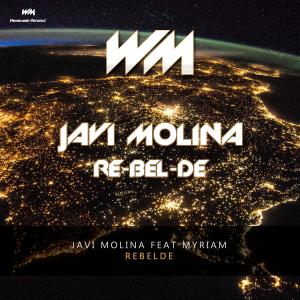 收聽Javi Molina的REBELDE歌詞歌曲