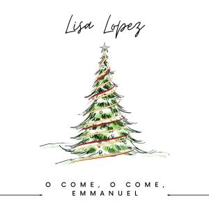 Manuel Aguilar的專輯O COME, O COME, EMMANUEL (feat. LISA LOPEZ)