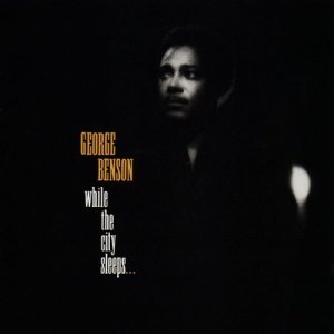 George Benson的專輯While the City Sleeps