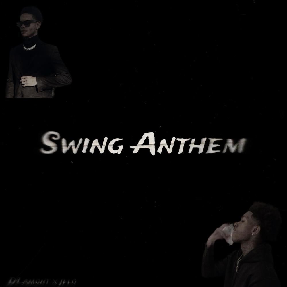 Swing Anthem (feat. Jelo) (Explicit)