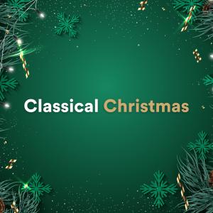 อัลบัม Classical Christmas ศิลปิน Various Artists