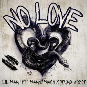 อัลบัม No Love (feat. Manny Mack) [Explicit] ศิลปิน Lil Man