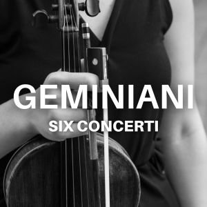 The Academy of Ancient Music的專輯Geminiani Six Concerti