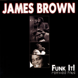 收聽James Brown的Get Up Offa That Thing (Splats & Star Remix)歌詞歌曲
