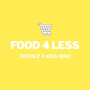 Kda Mac的專輯Food 4  Less