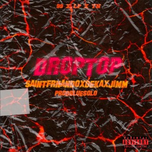 Saint Frnando的專輯Droptop (Explicit)